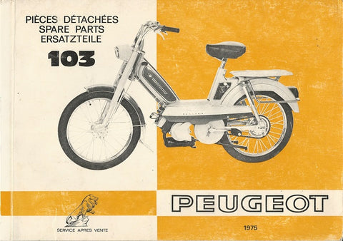 Peugeot 103 L, S, VL, VS Spare Parts Manual (Engine Section) English, French, German DOWNLOAD COPY