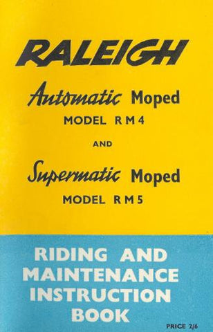 Raleigh Automatic RM4 Supermatic RM5 Riding & Maintenance Instruction Book DOWNLOAD COPY