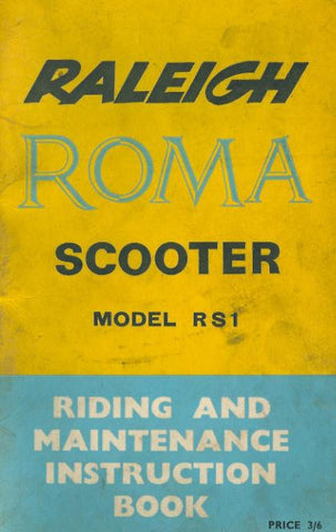 Raleigh Roma Scooter RS1 Riding & Maintenance Instruction Book DOWNLOAD COPY